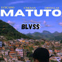 Matuto (Explicit)