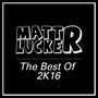 Matt Lucker - “The Best Of 2K16” EP