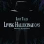 Lost Tales: Living Hallucinations (Original Soundtrack)