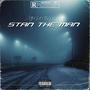 Stan The Man (feat. 1TakeAce) [Explicit]