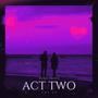 Act Two (Explicit)