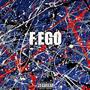 F.EGO (feat. Islaya & Dangi) [Explicit]