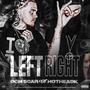 Left Right (feat. HotHeadK) [Explicit]