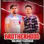 Brotherhood (Valmiki Chamar)