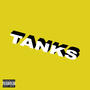 TANKS (feat. Anderby, BEAUx, setstill & WOOTZAbility) [Explicit]