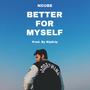 BETTER FOR MYSELF (Explicit)