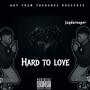 Hard To Love (Explicit)