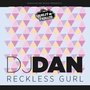 Reckless Gurl - Single