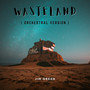 Wasteland (Orchestral Version)