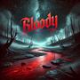 Bloody (feat. lilsk8 & GBodyGSix) [Explicit]