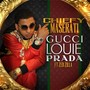 Gucci Louie Prada (feat. Zed Zillia)