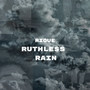 Ruthless Rain (Explicit)