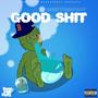 Good $h!t (Explicit)