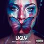 Ugly (Explicit)