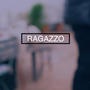 RAGAZZO (Explicit)