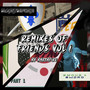 Remixes of Friends Vol. 1