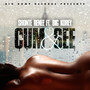 Cum & See (feat. Big Korey)