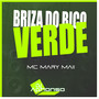 Briza do Bico Verde (Explicit)