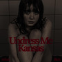 Undress Me Kansas