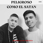 Peligroso como el Satan (Demo Versión) [Explicit]