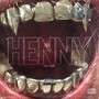 Henny (Drillow) [Explicit]