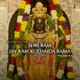Shri Ram Jay Ram Kodanda Rama | Ram Mantra