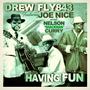 Having Fun (feat. Joe - Nice & Nelson Shackman Curry) [Radio Edit]