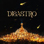 Disastro (Explicit)