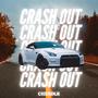 CRASH OUT (Explicit)