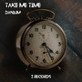 Take Me Time