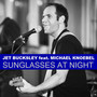 Sunglasses at Night