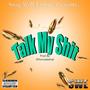 Talk My **** (Explicit)