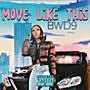 Move Like This (Explicit)