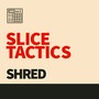 Slice Tactics (Instrumental Version)