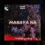 Masaya na (Explicit)