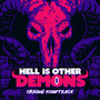 Hell Is Other Demons (Original Game Soundtrack)