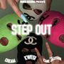 STEP OUT (feat. Kane Jaxxson & CREAM) [Explicit]