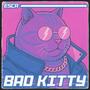 BAD KITTY (Explicit)