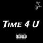 Time 4 U (feat. Ziggystillkountin) [Explicit]