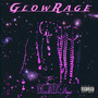 GlowRage (Explicit)