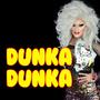 Dunka Dunka (Explicit)