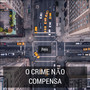 O Crime não Compensa