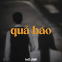 Quả Báo (Lofi)