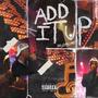 Add It Up (Explicit)