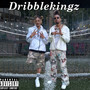 Dribblekingz (Explicit)