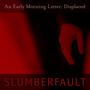 Slumberfault