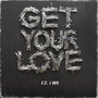 Get Your Love (MRPD Remix)