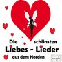 Die schönsten Liebeslieder aus dem Norden