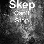 Can't Stop (Explicit)