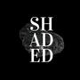 Shaded (feat. Yaye Daro) [Explicit]